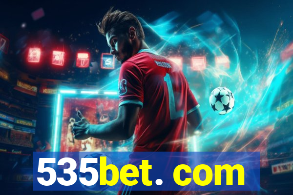 535bet. com